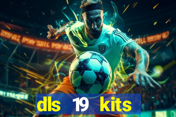 dls 19 kits barcelona 2019